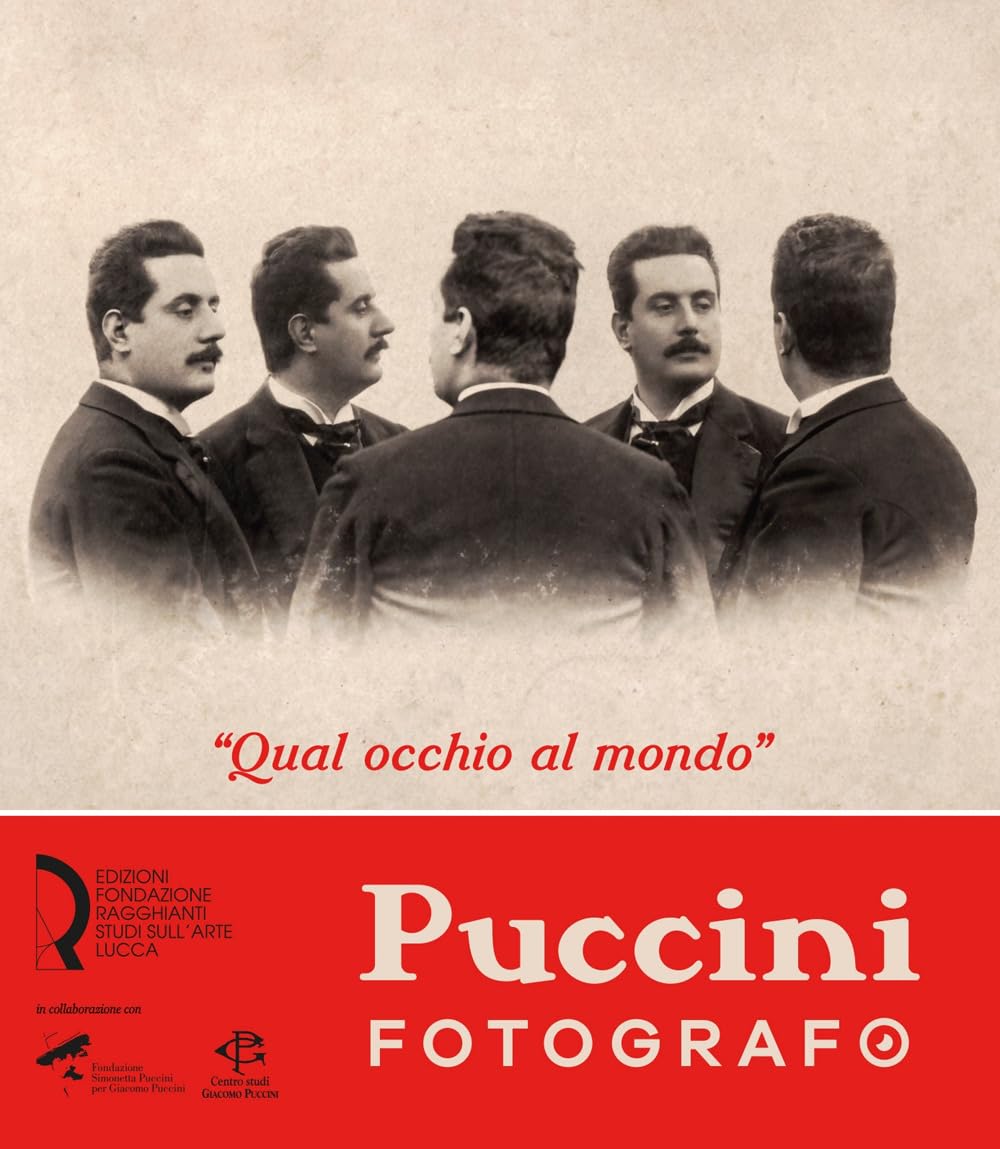 «Qual Occhio Al Mondo». Puccini Fotografo - 4