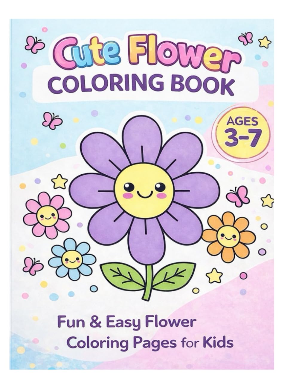 Easy Flower Coloring Book for Kids Ages 3–7: Big, Simple & Adorable Designs for Little Artists