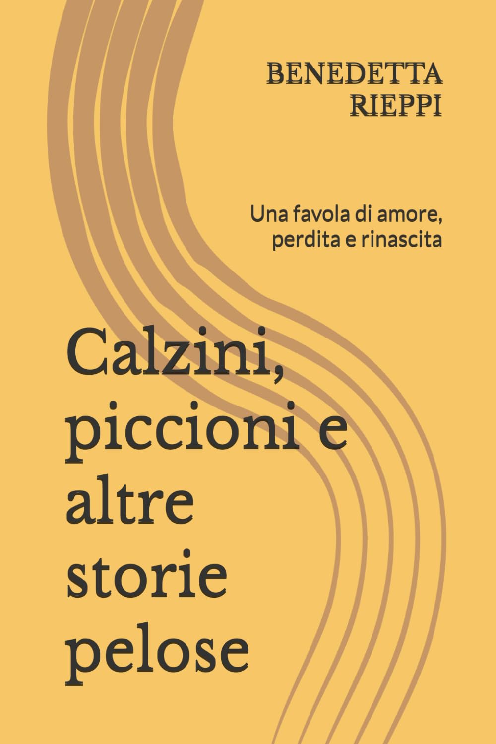 Calzini, piccioni e altre storie pelose: Una favola di amore, perdita e rinascita