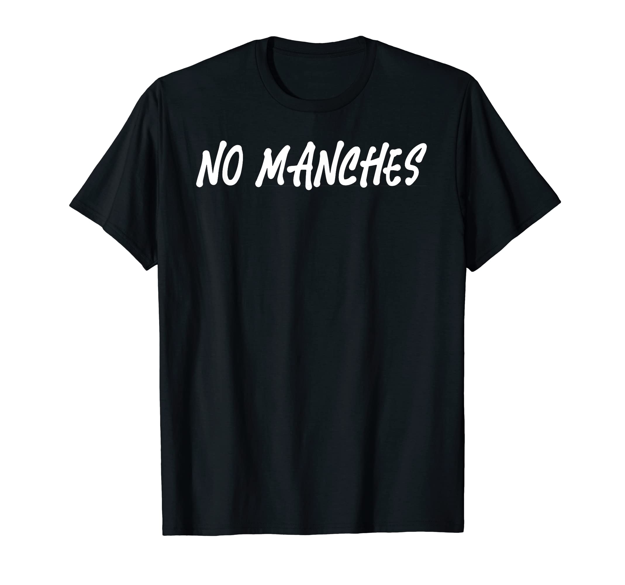 No Manches T-Shirt