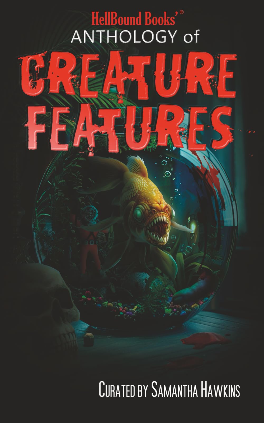 HellBound Books Anthology of Creature Features