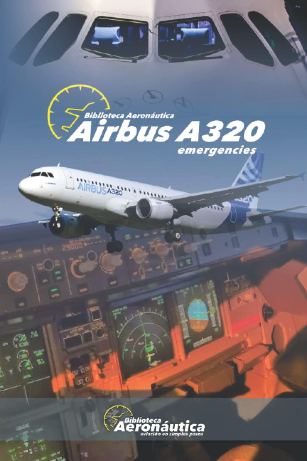 Airbus A320: Emergencies Paperback – June 5, 2021