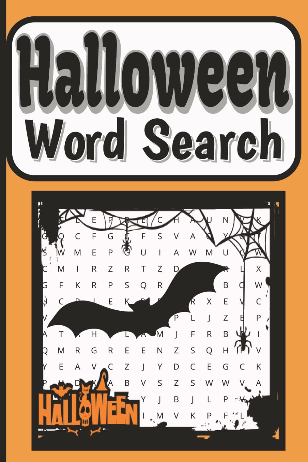 Halloween Word Search Book: 55 Spooky Puzzles Filled with Ghosts, Witches, Pumpkins, Monsters, and Halloween Fun (Halloween Word Search Series)