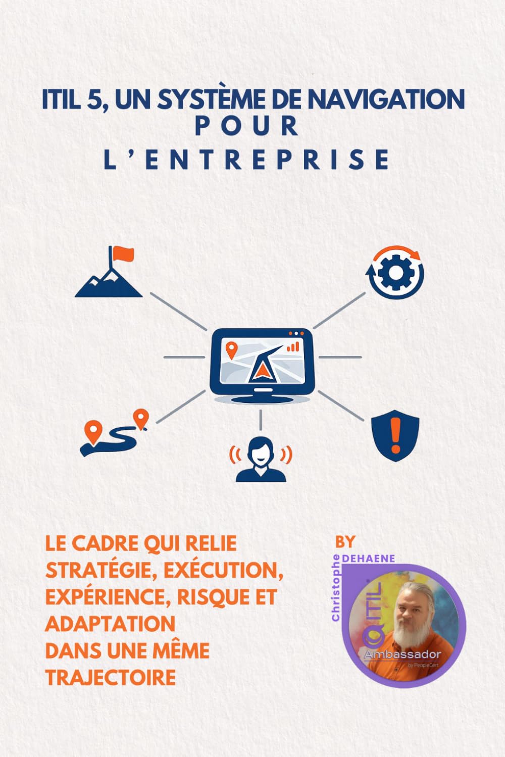 ITIL 5, UN SYSTÈME DE NAVIGATION POUR L’ENTREPRISE