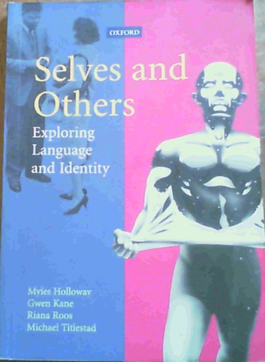 Holloway, Myles .. Selves & Others: Exploring Language & Identity