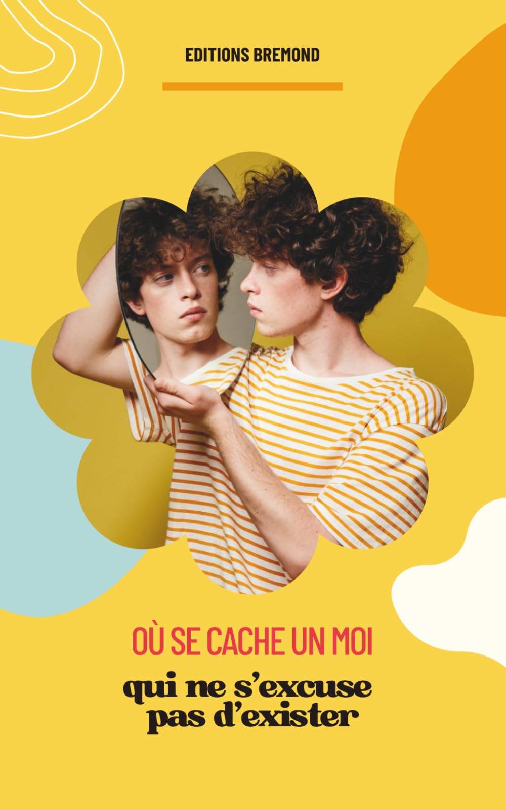 Où se cache un moi qui ne s’excuse pas d’exister