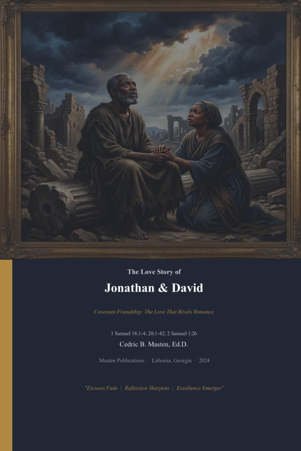 The Love Story of Jonathan & David: A Love Story of Loyalty, Covenant, and Faith in Times of Trial