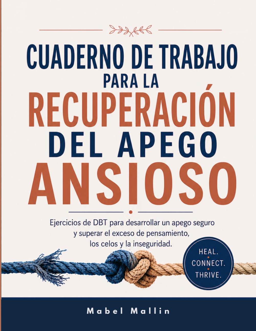 CUADERNO DE TRABAJO PARA LA RECUPERACIÓN DEL APEGO ANSIOSO