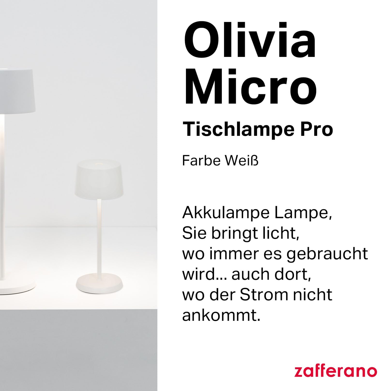 Zafferano, Olivia Micro Lampe, Kabellose, Wiederaufladbare Tischlampe mit Touch Control, Auch für den Außenbereich Geeignet, Dimmer, 2200-3000 K, Höhe 20 cm, Farbe Weiß