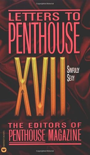 Letters to Penthouse XVII: Sinfully Sexy (Penthouse Adventures, 17)