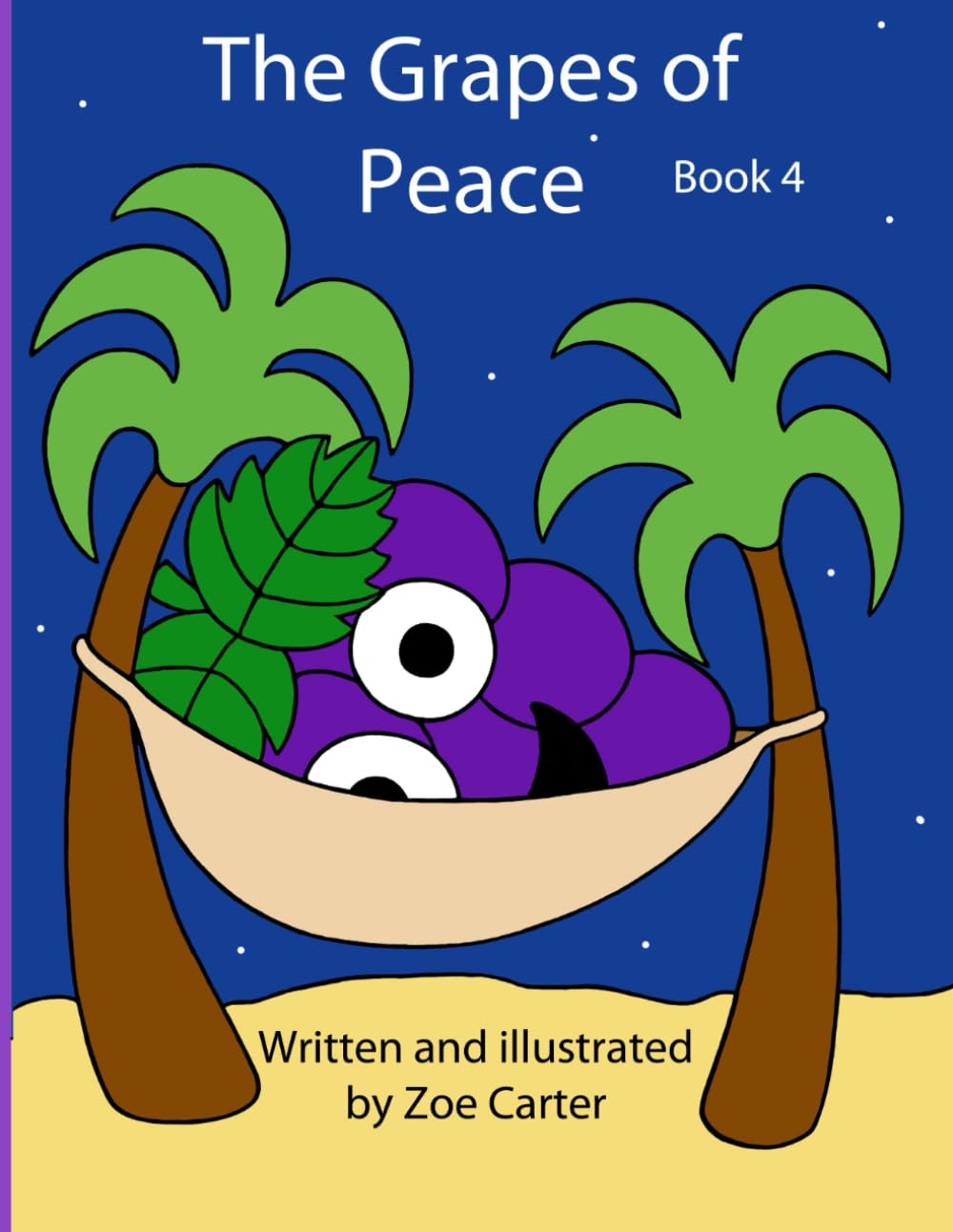 The Grapes of Peace: 4 (Growing Fruit)