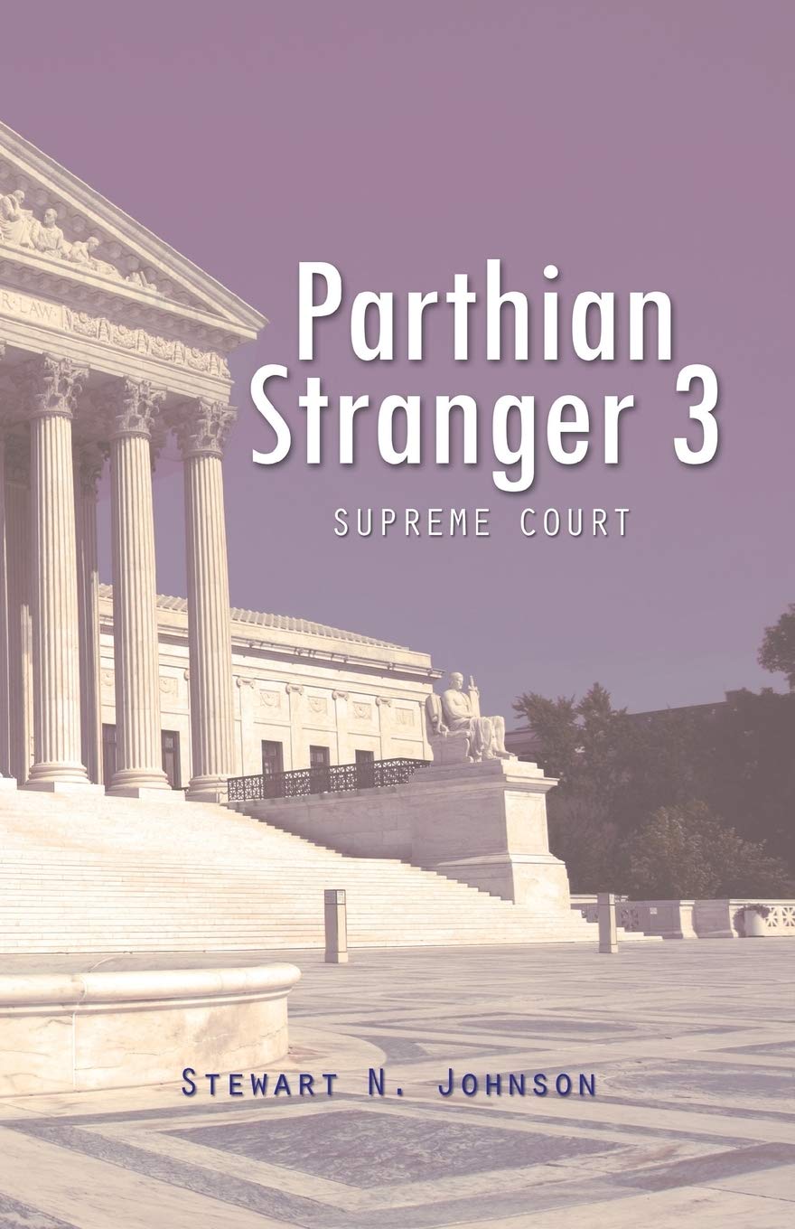 Parthian Stranger 3: Supreme Court