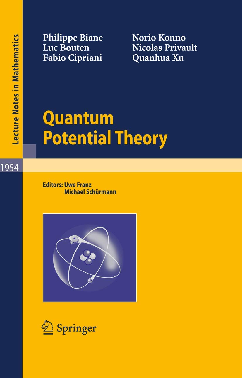 QUANTUM POTENTIAL THEORY: 1954 (Lecture Notes in Mathematics)