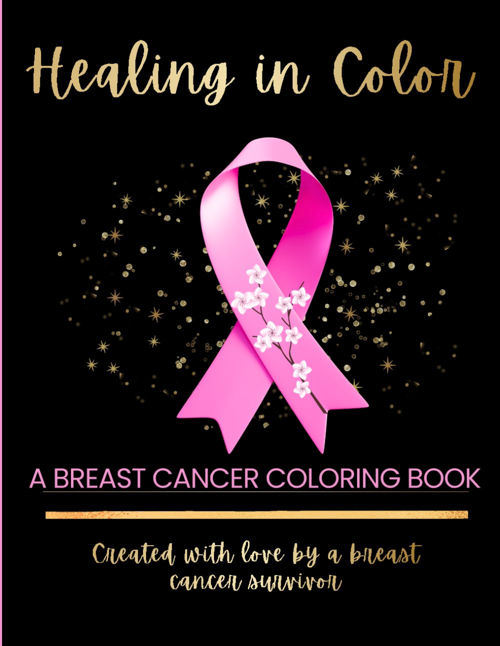 Healing in Color: A Breast Cancer Coloring Book