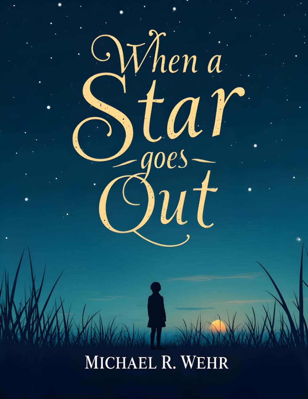 When a Star Goes Out: A Compassionate Guide to Grief Recovery, Child Loss Healing, Emotional Resilience, and Finding Hope After Tragedy
