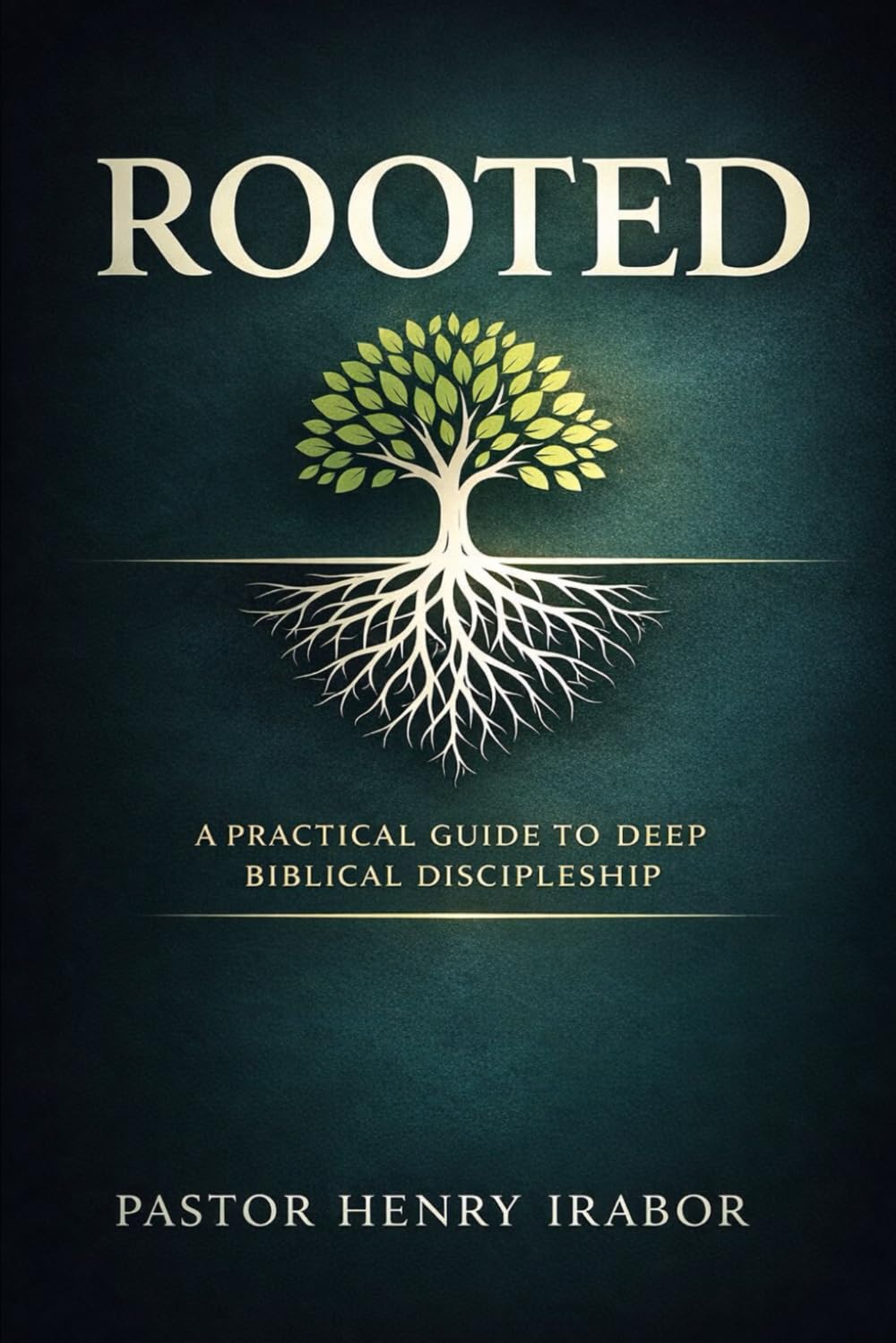 Rooted: From Shallow Faith to Deep Spiritual Growth