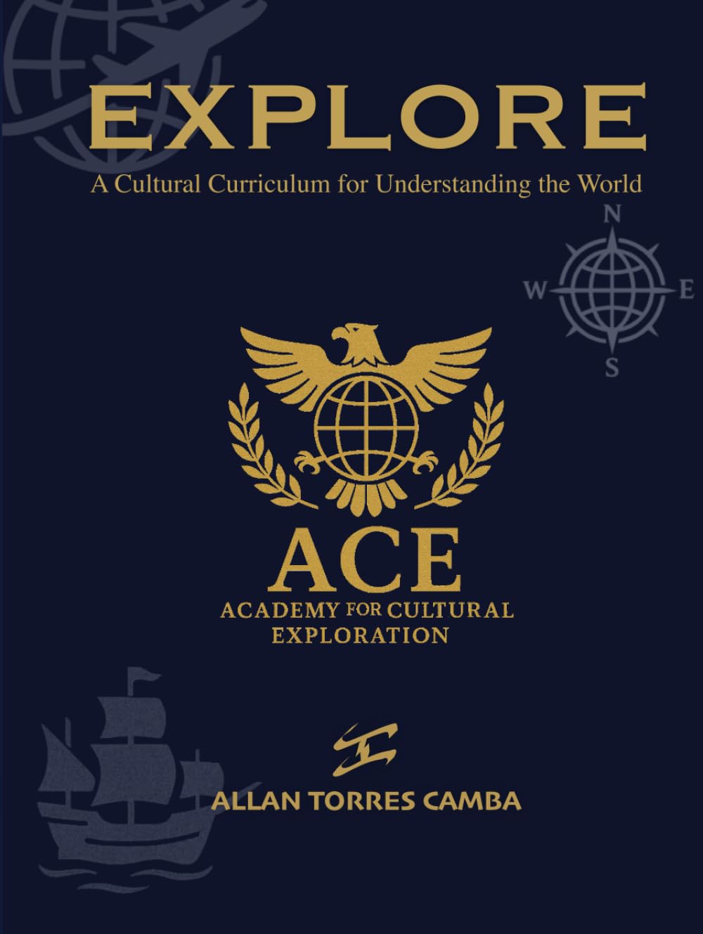 EXPLORE: A Cultural Curriculum for Understanding the World