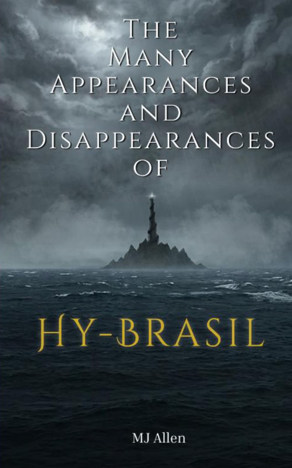 The Many Appearances and Disappearances of Hy Brasil