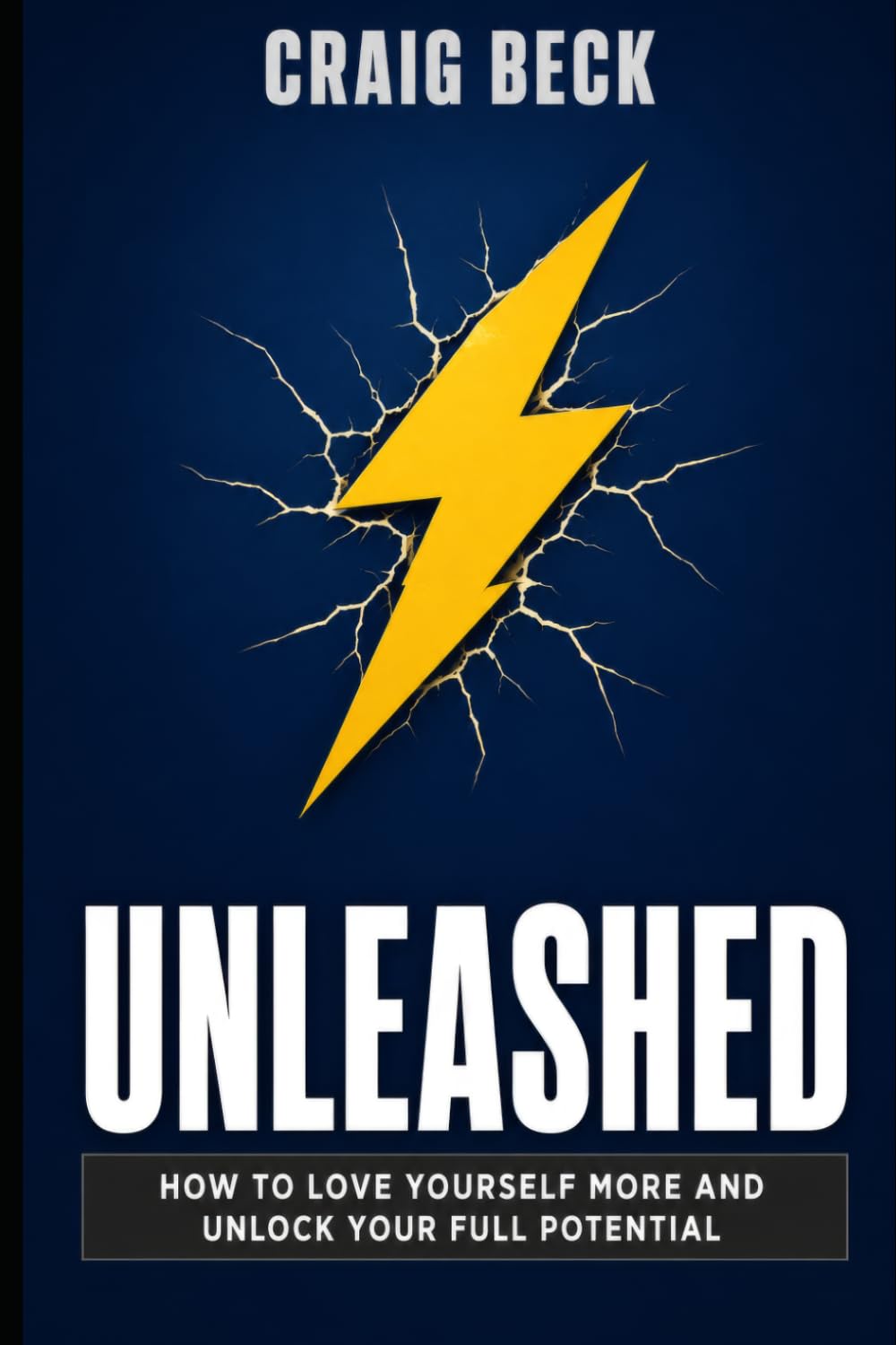Unleashed: How to Love Yourself More and Unlock Your Full Potential