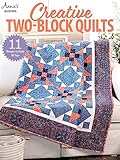 Creative Two-Block Quilts