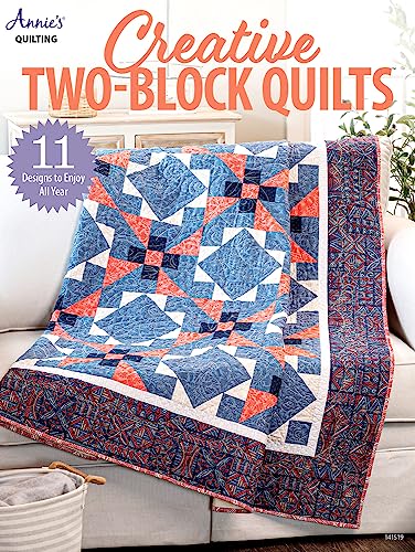Creative Two-Block Quilts
