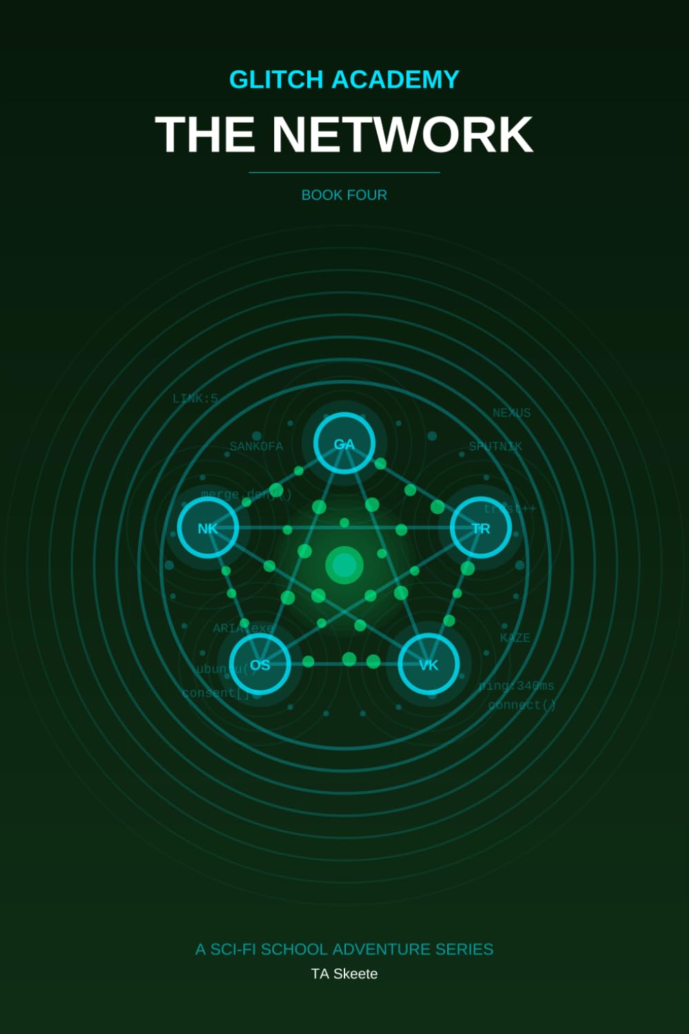 Glitch Academy: The Network: Book 4