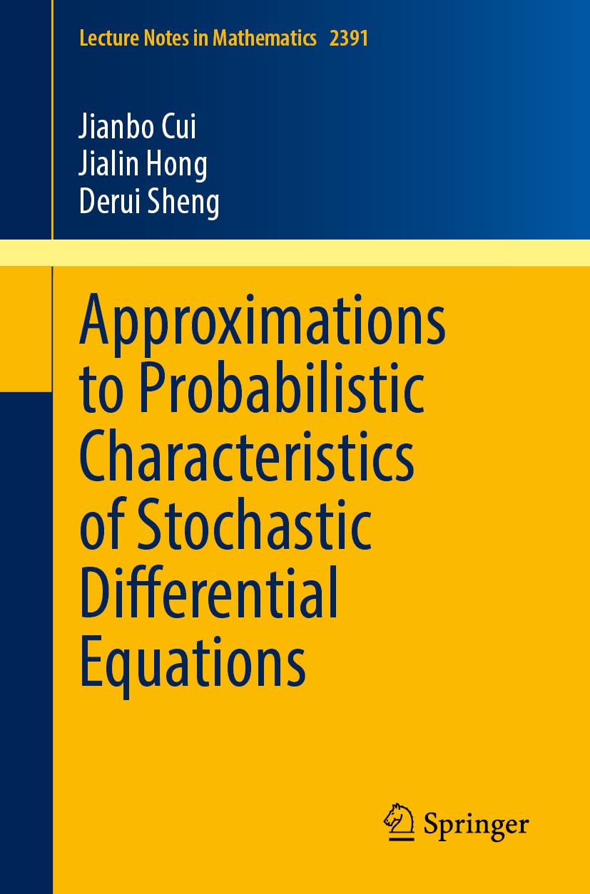 Approximations to Probabilistic Characteristics of Stochastic Differential Equations (Lecture Notes in Mathematics, 2391)