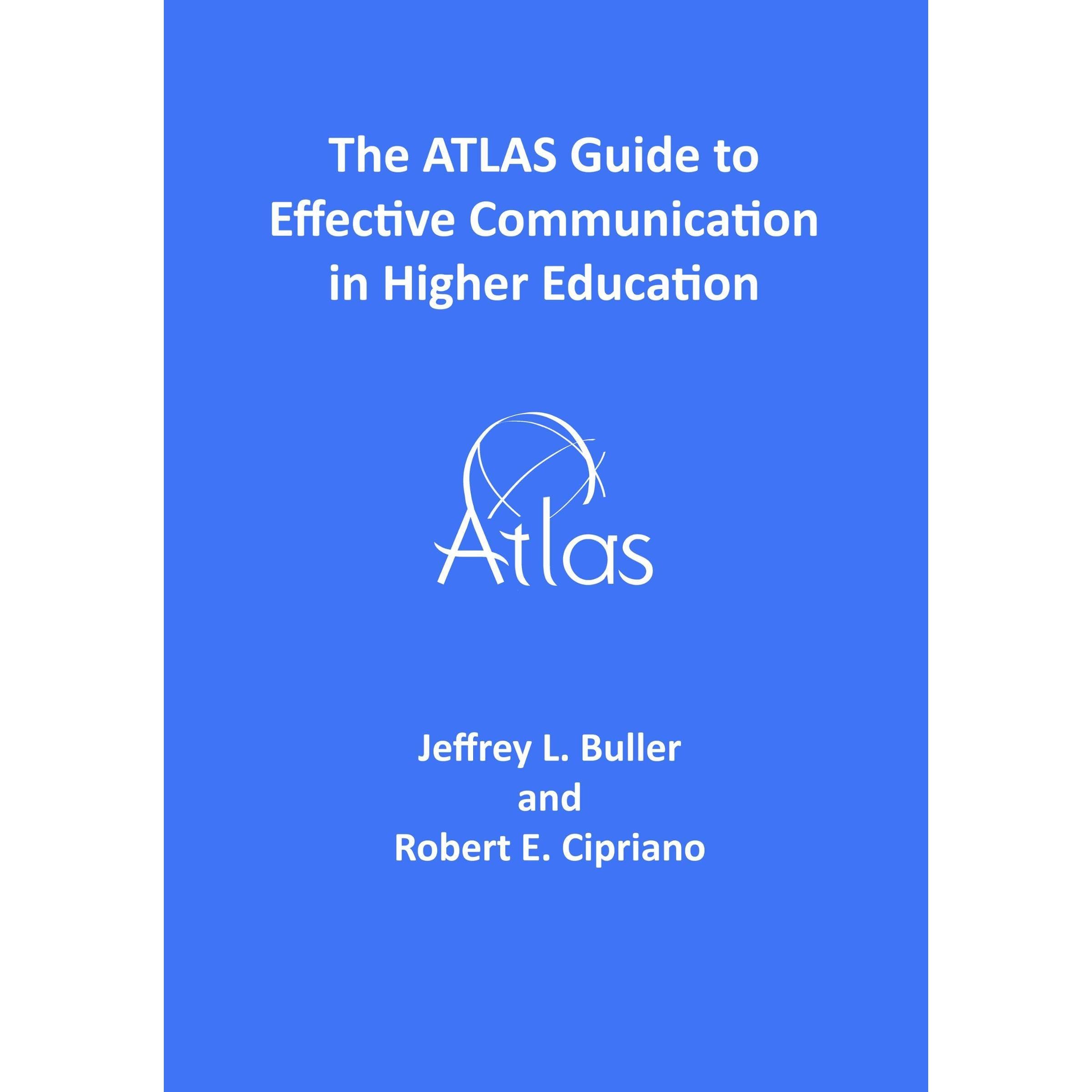The ATLAS Guide to Effective Communication in Higher Education