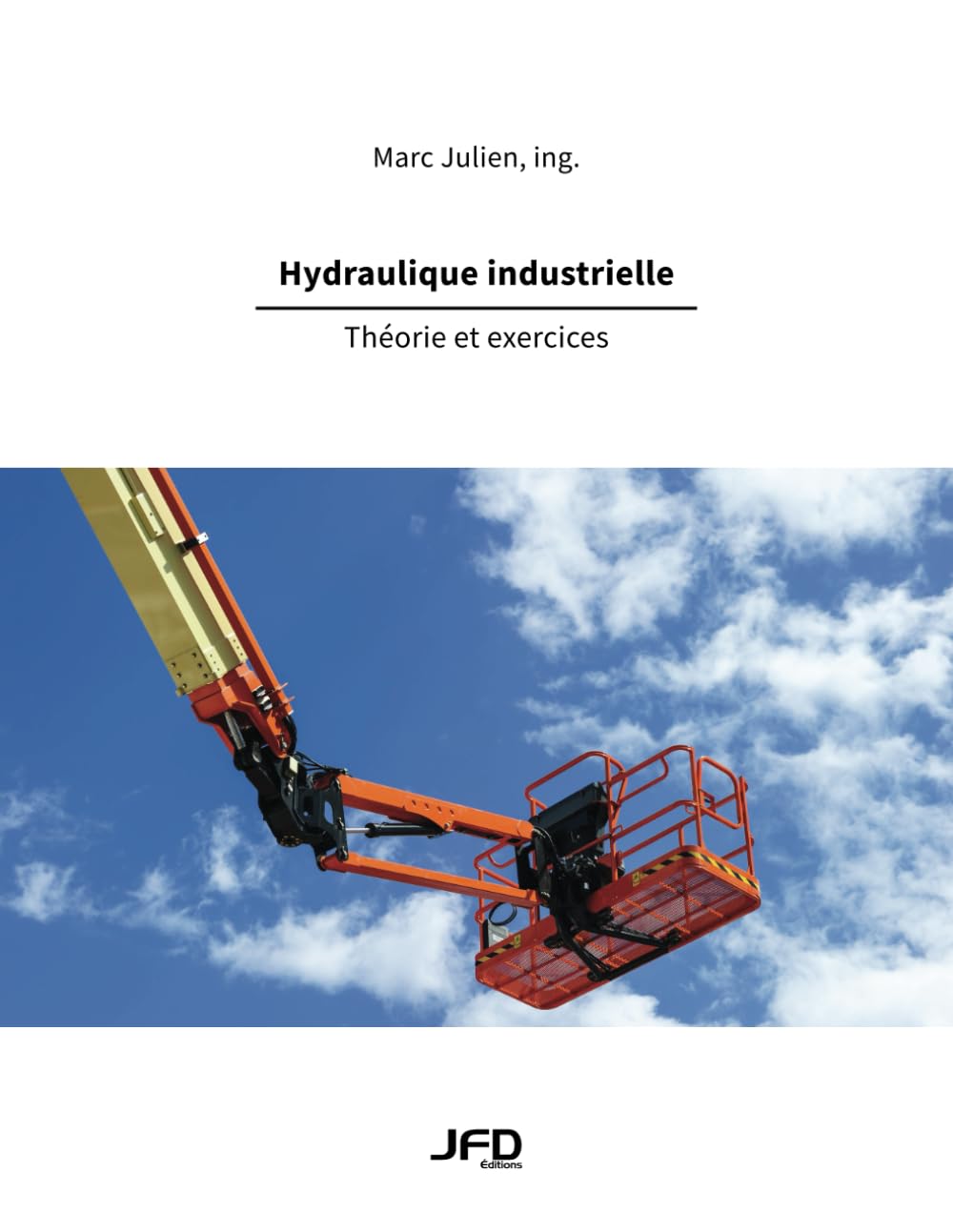 Hydraulique industrielle - Théorie et exercices