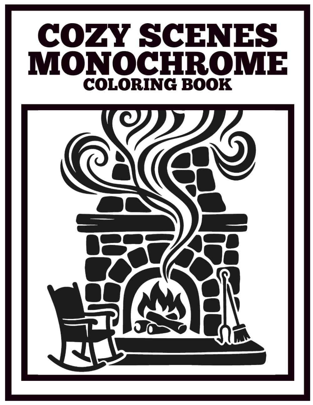 Cottagecore Monochrome Coloring Book for Adults: Single Marker One-Color Cozy Scenes — High-Contrast Black and White Cottagecore Designs with ... Focus and Decision-Free Meditative Relaxation
