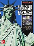 Building Citizenship: Civics and Economics, Student Edition (CIVICS TODAY: CITZSHP ECON YOU)