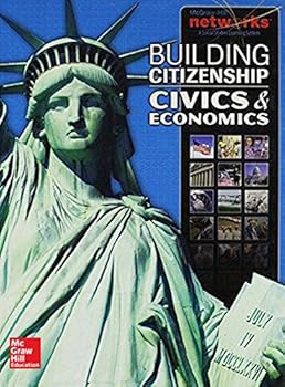 Building Citizenship: Civics and Economics, Student Edition Building Citizenship: Civics and Economics, Student Edition
