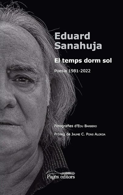Portada de El temps dorm sol Poesia 1981-2022