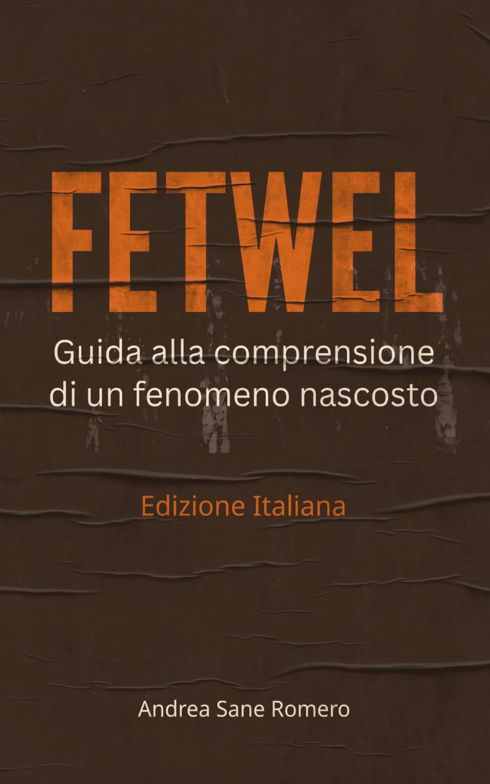 FETWEL: Guida alla comprensione di un fenomeno nascosto.