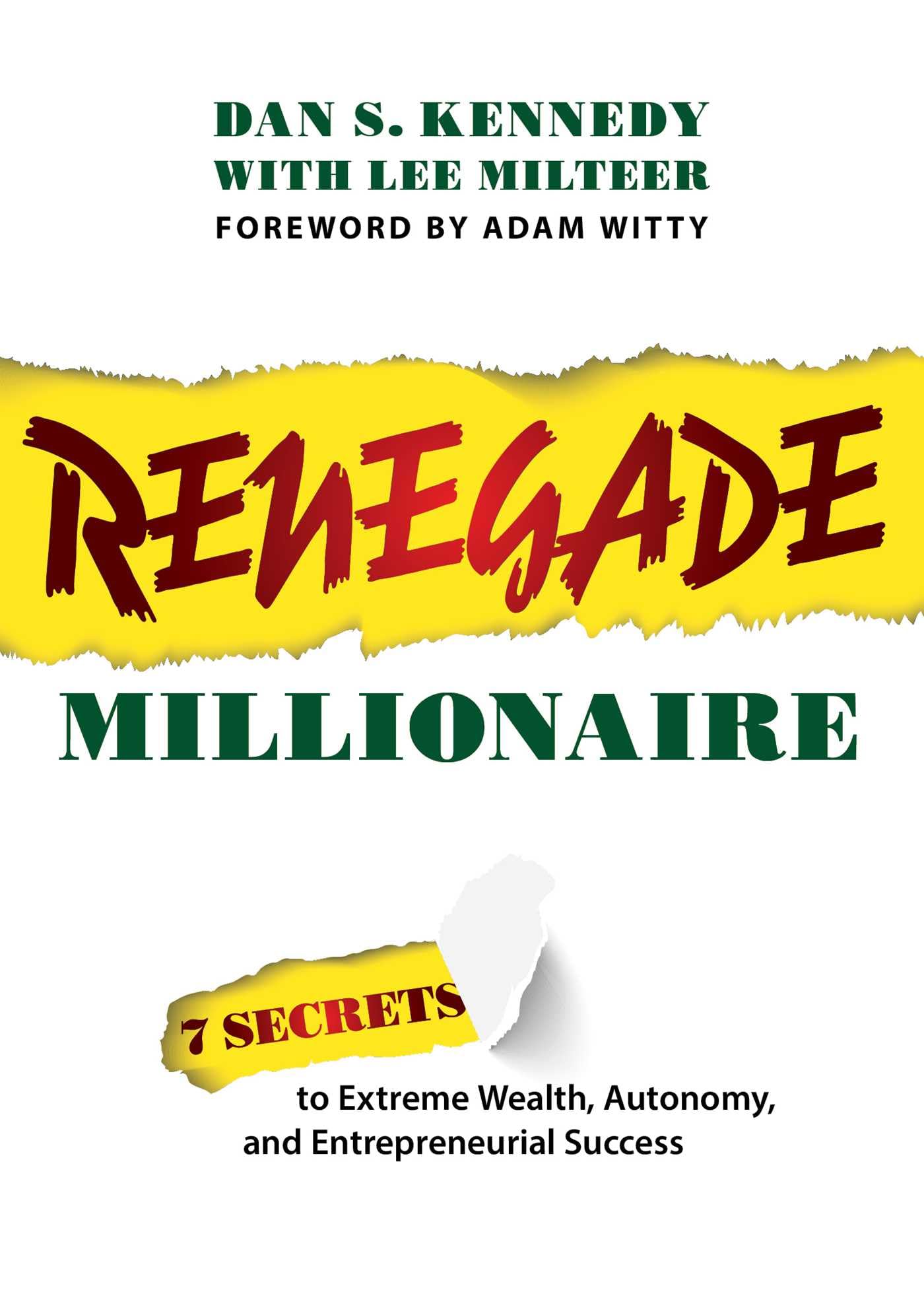 語学・辞書・学習参考書 RENGADE MILLIONAIRE SYSTEM Dan Kennedy Renegade Millionaire: 7 Secrets to Extreme Wealth, Autonomy, and