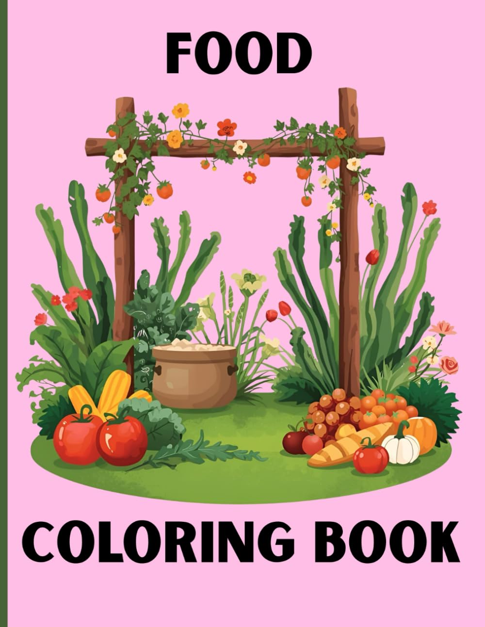 Food Coloring Book: Easy: Simple & Cute Coloring Book for Adults and Kids