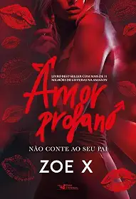 Amor profano: Não conte ao seu pai