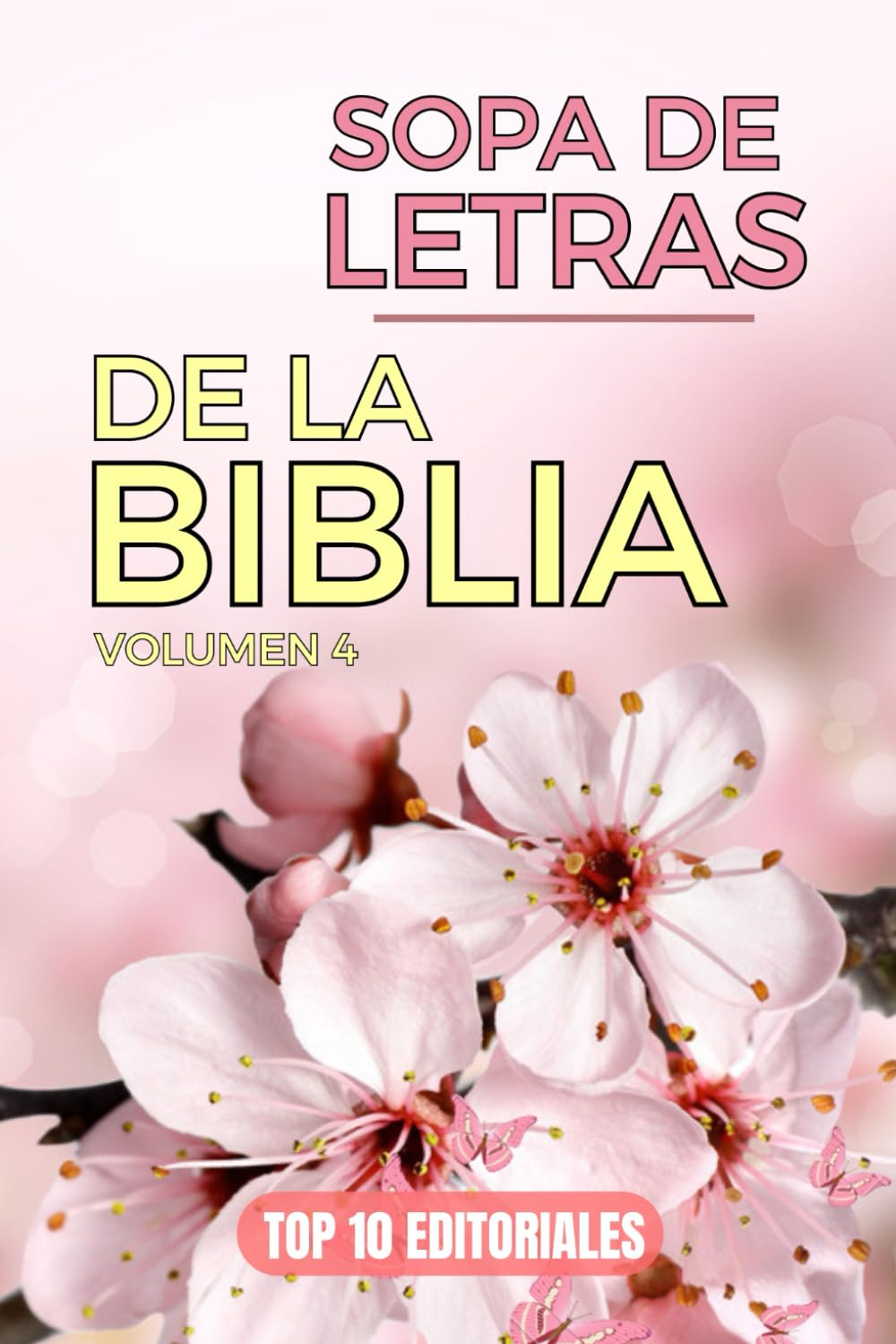 Sopa De Letras Biblia: Volumen 4 | En Español Letra Grande Para Adultos y Jovenes. Con Versículos de la Biblia y reflexiones cristianas en cada juego de palabras.