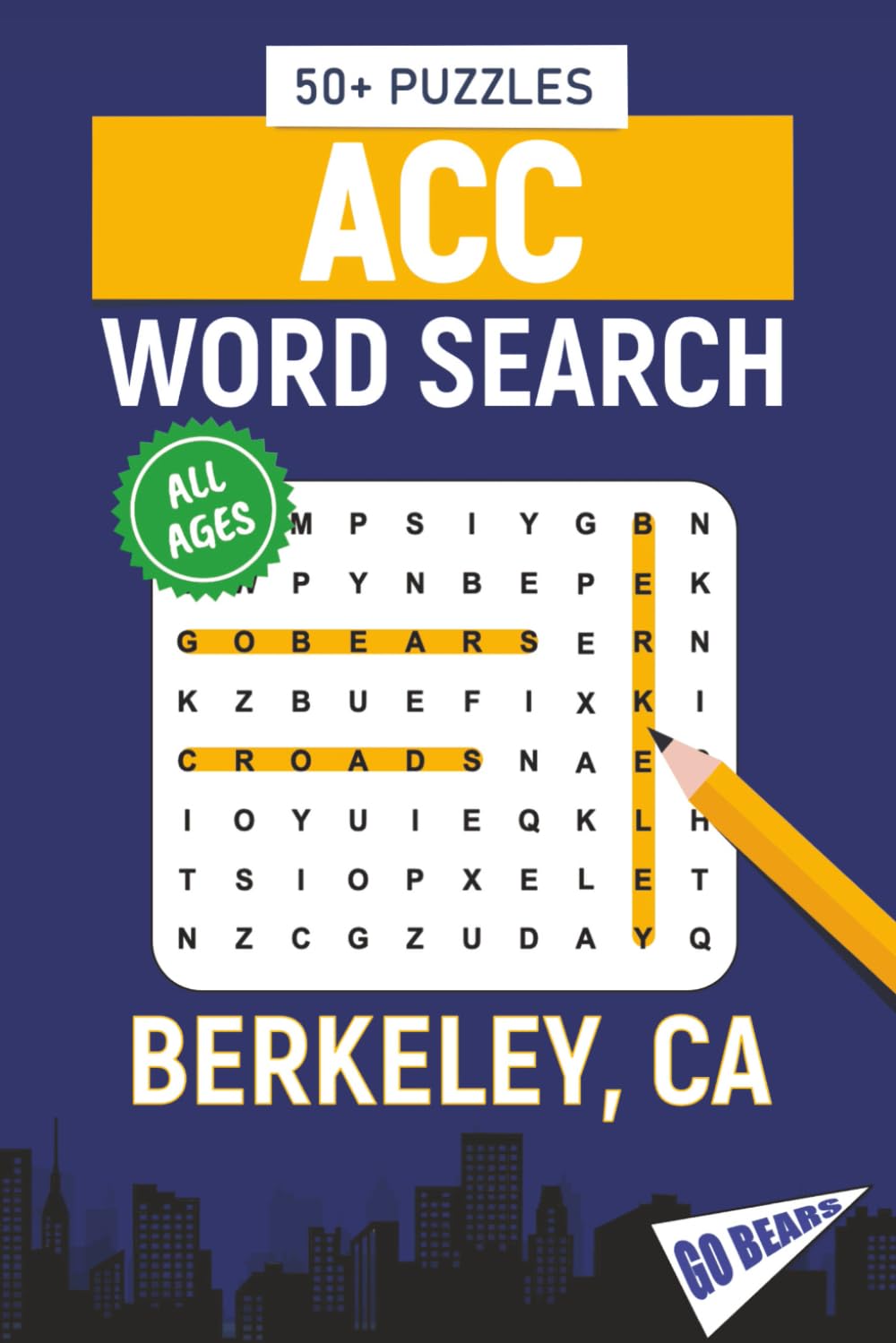 ACC Word Search - Berkeley, California Edition: Word Searches About All Things Berkeley, UC Berkeley, Campus, Food, Landmarks, Sports, With ... for Gifts, Vacations, Holidays, Students