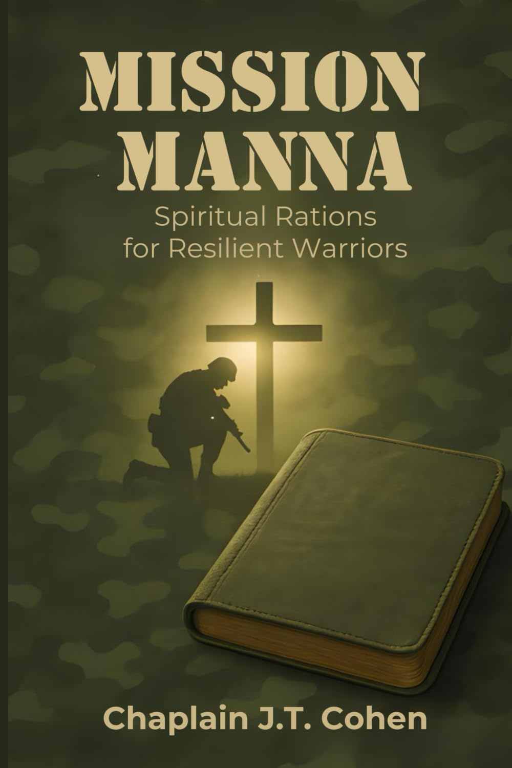Mission Manna: Spiritual Rations For Resilient Warriors