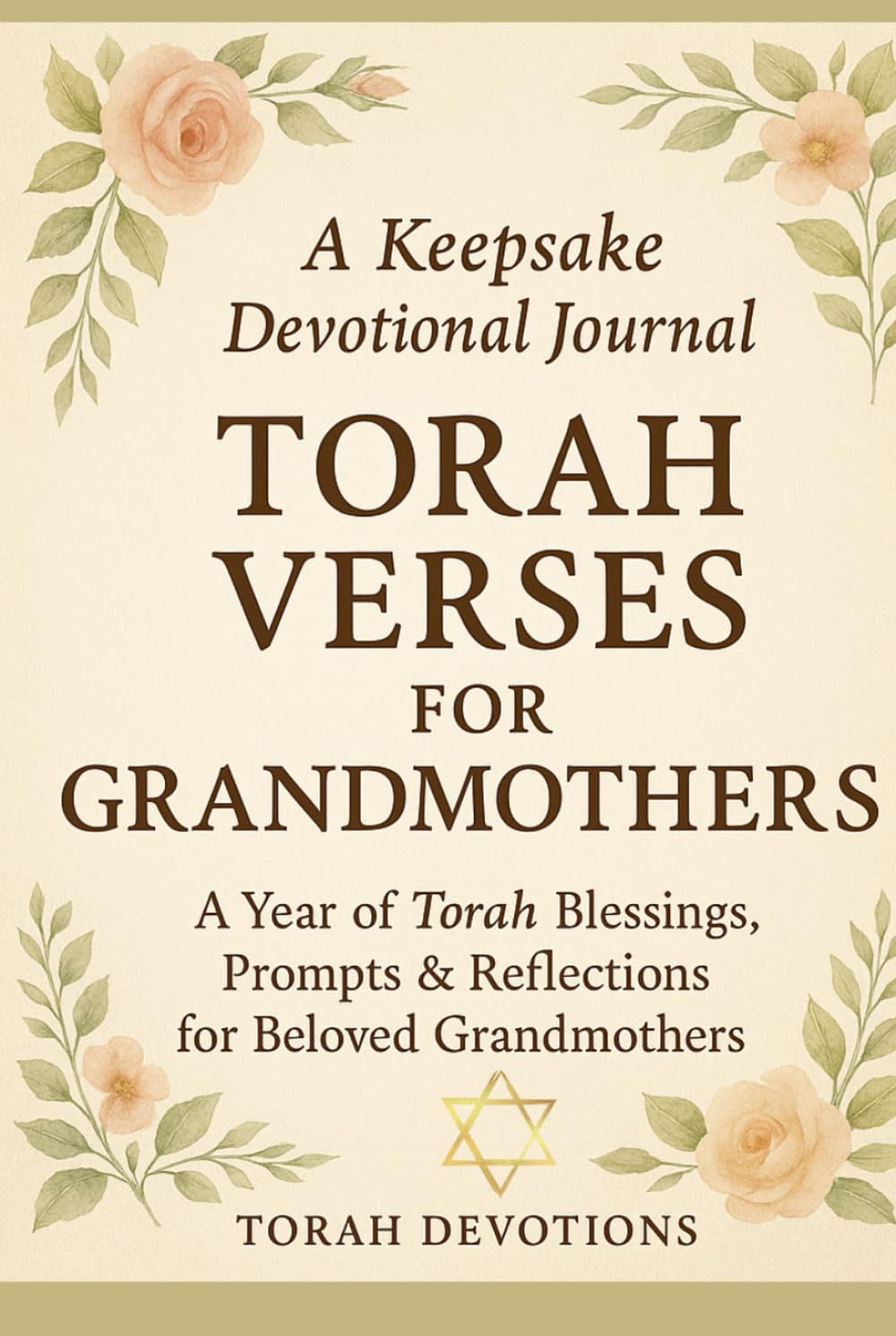 Torah Verses for Grandmothers: A Year of Torah Blessings, Prompts & Reflections for Beloved Grandmothers