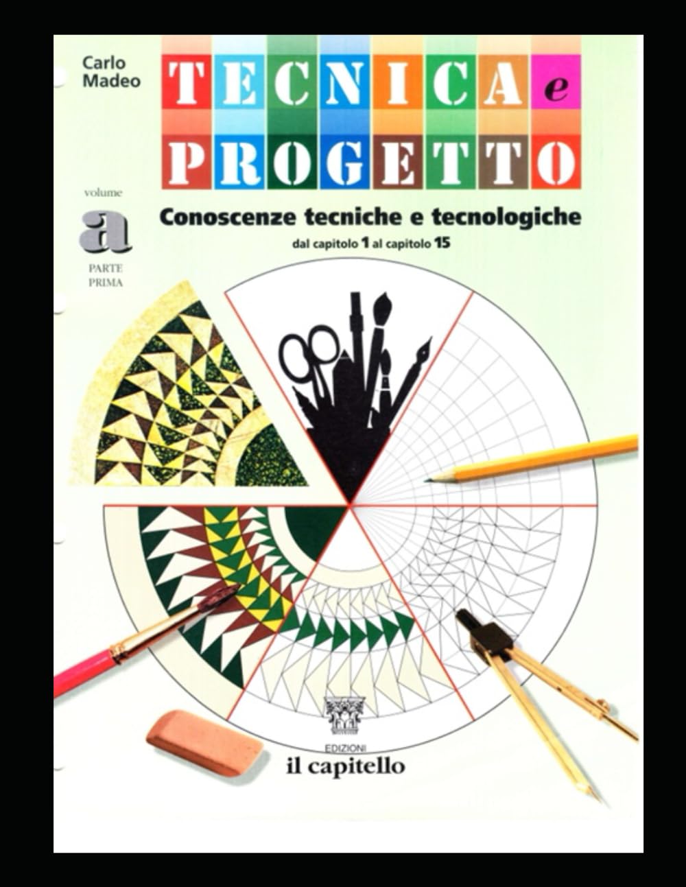 TECNICA E PROGETTO: EDIZIONE INTEGRALE PAG.1-304 (MANUALI DI TECNOLOGIA TECNICA E PROGETTO)