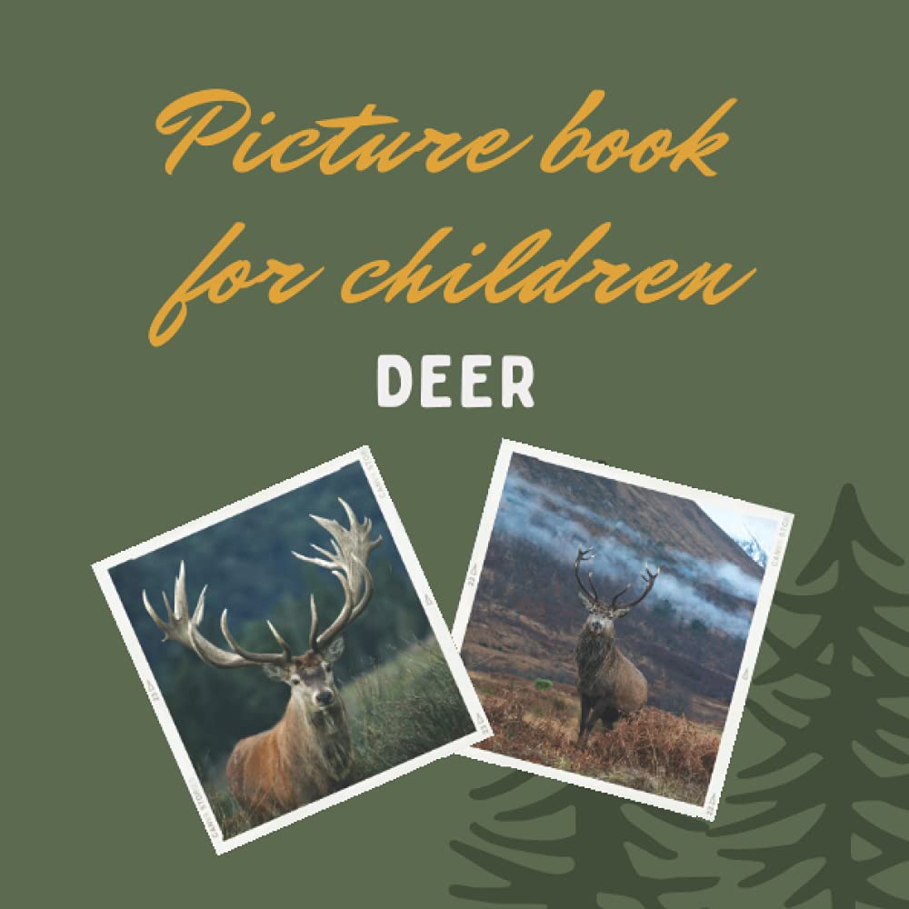 Picture book for children - Deer: Discover deer in pictures - Children 2 to 5 years old