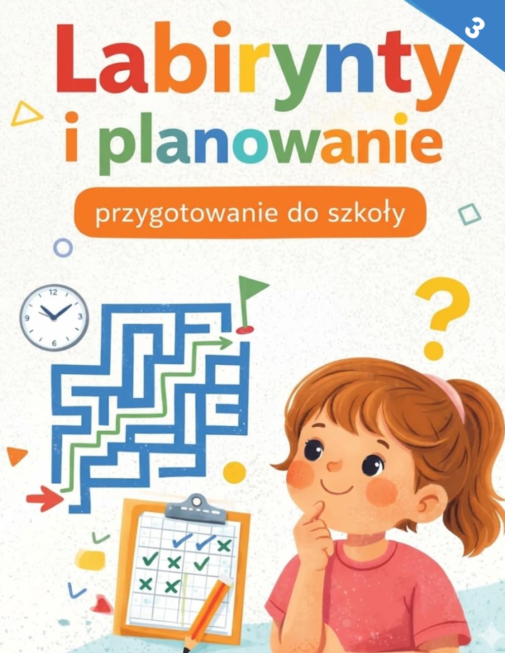 Labirynty i planowanie: Przygotowanie do szkoły. Część 3