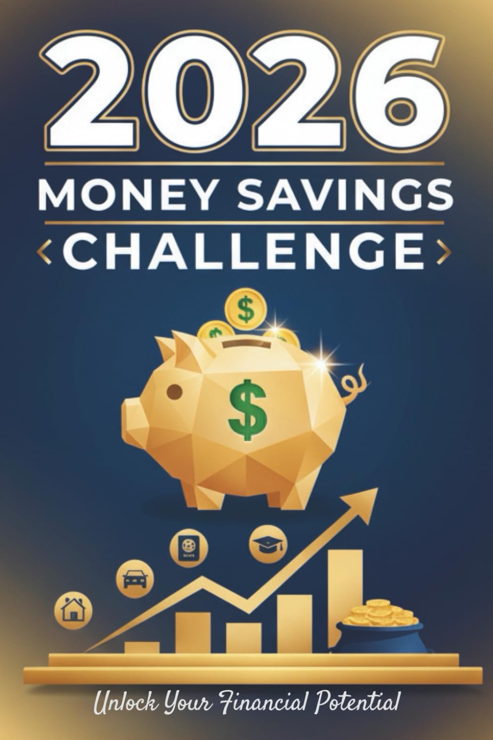 Money Saving Challenge 2026: 500 pages A Complete Planner with Diverse Saving Challenges, Monthly Trackers, Calendar, and Dedicated Note Pages to Achieve Your Financial Goals.