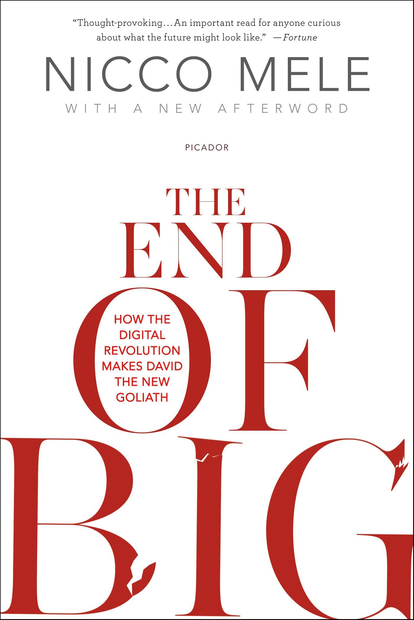 The End of Big: How the Digital Revolution Makes David the New Goliath