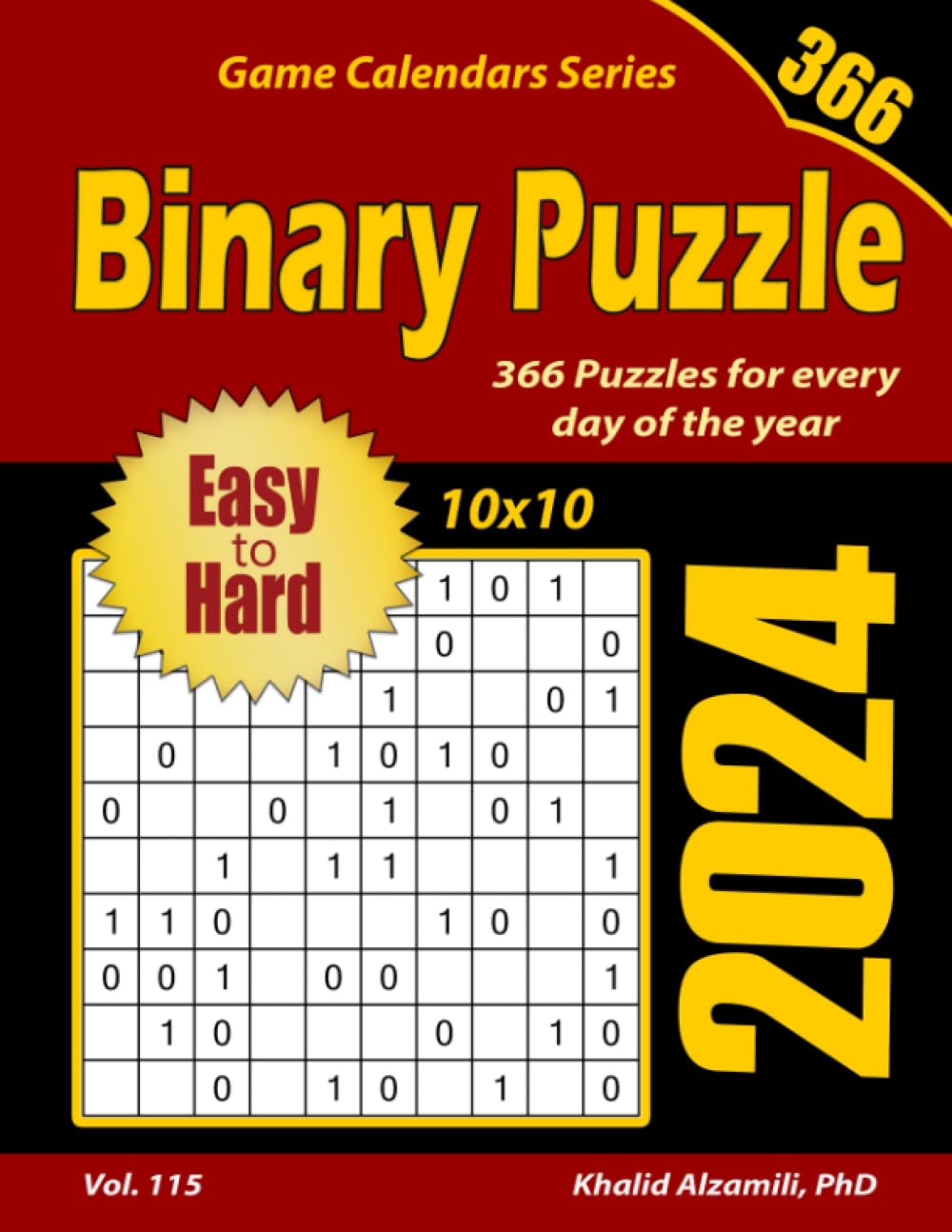 2024 Binary Puzzle: 366 Easy to Hard (10x10) Puzzles for Every Day of the Year (Game Calendars Series)