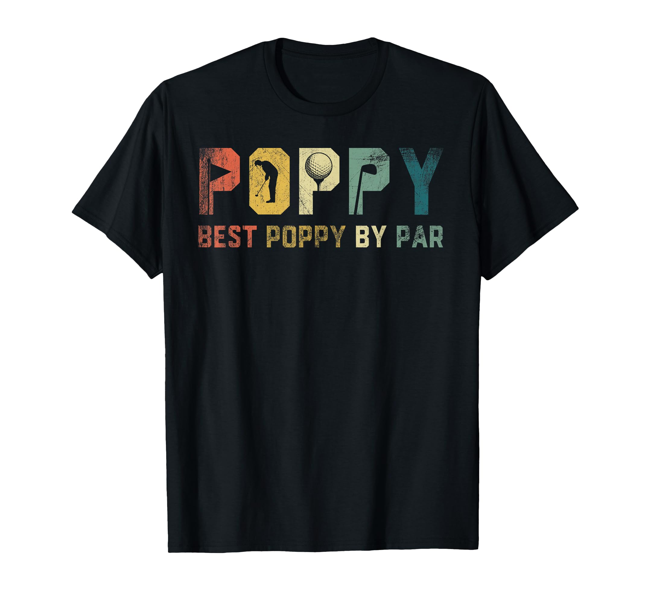 Mens Best Poppy By Par Fathers Day Gift Golf Golfer T-Shirt