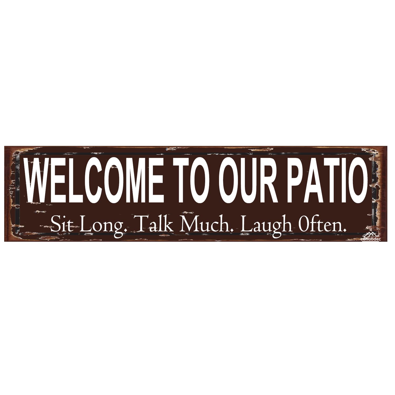 peiyeety Welcome to Our Patio Sit Long Talk Much Laugh Often Rustic Metal Sign 16×4 Inch - Outdoor Porch Backyard Decor