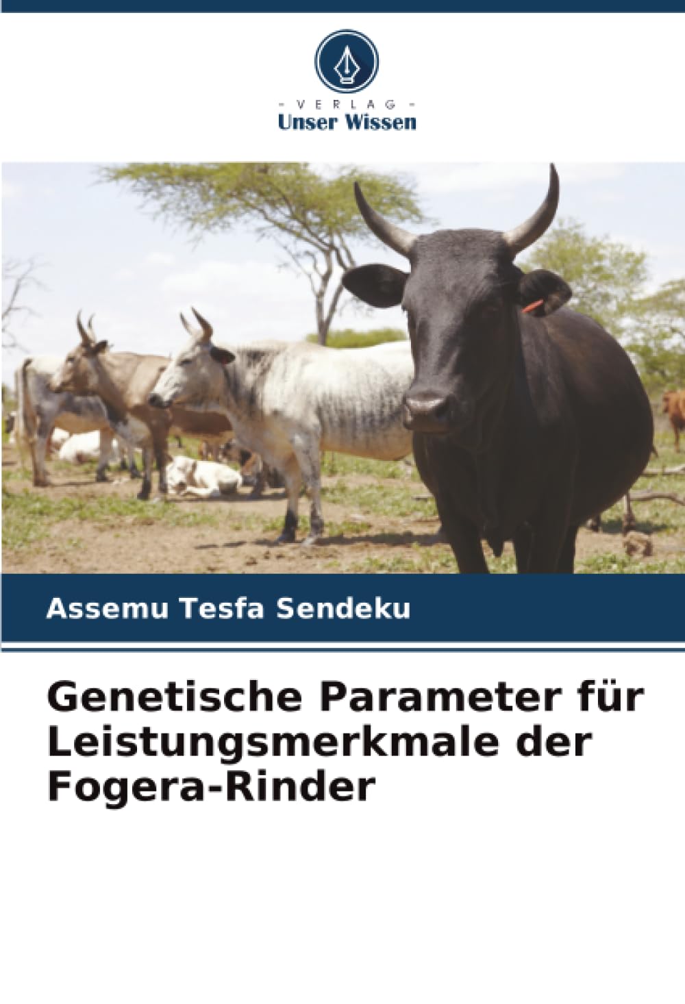 Genetische Parameter für Leistungsmerkmale der Fogera-Rinder